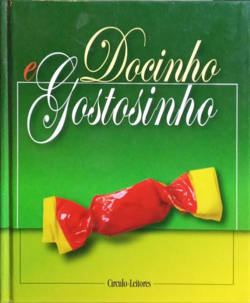 DOCINHO E GOSTOSINHO.