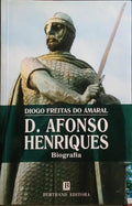 D. AFONSO HENRIQUES. [2.ª EDIÇÃO]