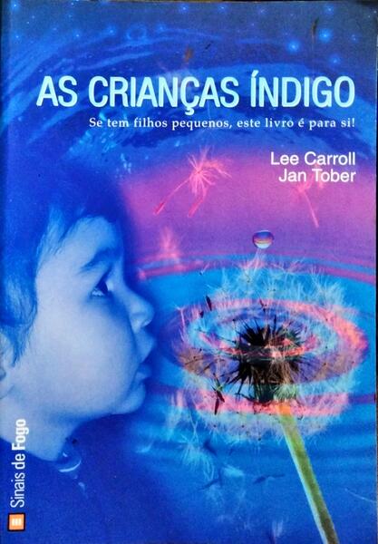 AS CRIANÇAS ÍNDIGO.