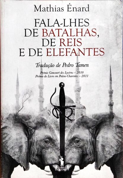 FALA-LHES DE BATALHAS, DE REIS E DE ELEFANTES.