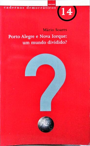 PORTO ALEGRE E NOVA IORQUE: UM MUNDO DIVIDIDO?