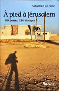 À PIED À JÉRUSALEM.
