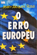 O ERRO EUROPEU.
