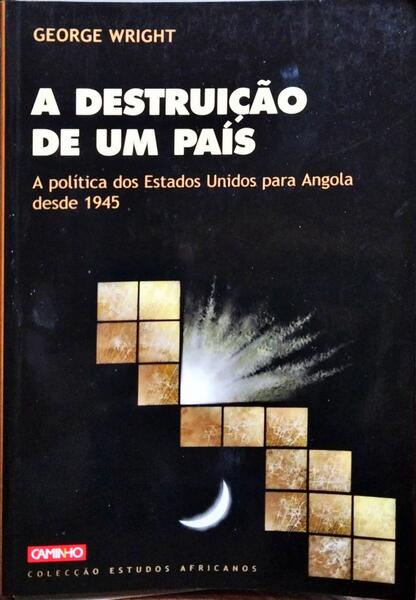 A DESTRUIÇÃO DE UM PAÍS.