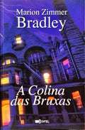 A COLINA DAS BRUXAS. [4.ª EDIÇÃO]