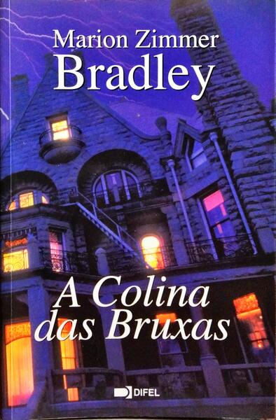 A COLINA DAS BRUXAS. [4.ª EDIÇÃO]