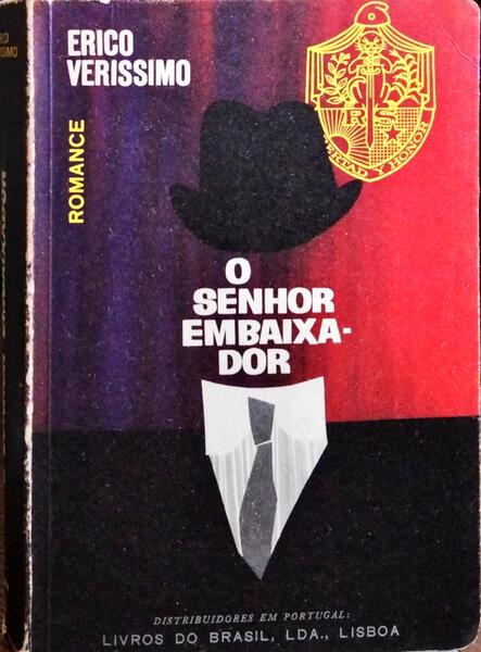 O SENHOR EMBAIXADOR.