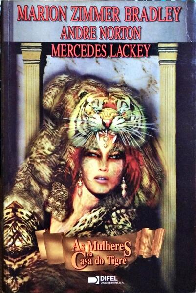 AS MULHERES DA CASA DO TIGRE. [6.ª EDIÇÃO]