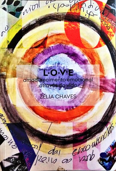 LOVE, AMADURECIMENTO EMOCIONAL ATRAVÉS DA VIDA.
