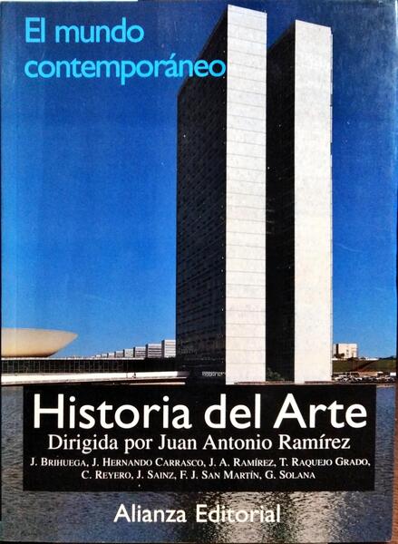 HISTORIA DEL ARTE, 4: EL MUNDO CONTEMPORÁNEO.