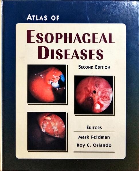 ATLAS OF ESOPHAGEAL DISEASES.
