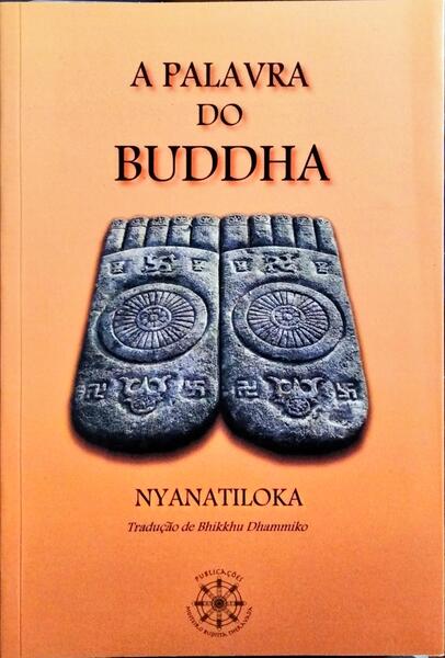A PALAVRA DO BUDDHA.