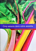 5 SAISONS DANS VOTRE ASSIETTE.