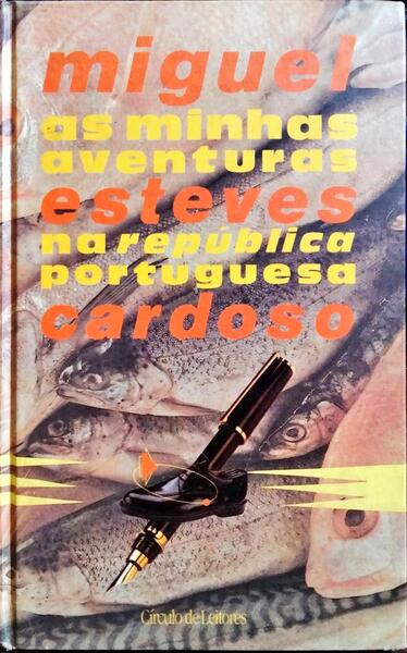 AS MINHAS AVENTURAS NA REPÚBLICA PORTUGUESA.