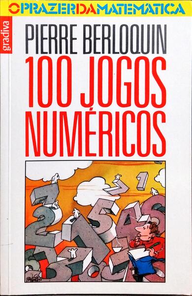100 JOGOS NUMÉRICOS. [1.ª EDIÇÃO]