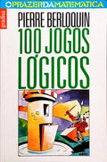100 JOGOS LÓGICOS. [2.ª EDIÇÃO]