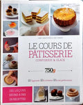 LE COURS DE PÂTISSERIE: CONFISERIE & GLACE.