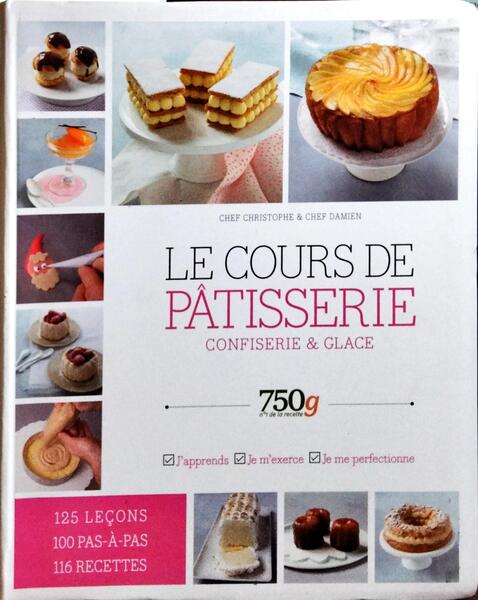LE COURS DE PÂTISSERIE: CONFISERIE & GLACE.