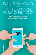 DO TELEMÓVEL PARA O MUNDO. [DED. AUTOR]