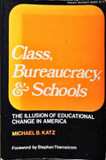 CLASS, BUREAUCRACY, AND SCHOOLS.