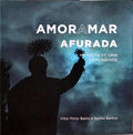 AMORAMAR AFURADA, NA FESTA DE UMA COMUNIDADE.
