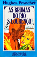 AS BRUMAS DO RIO S. LOURENÇO.