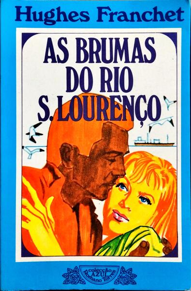 AS BRUMAS DO RIO S. LOURENÇO.