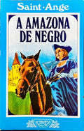 A AMAZONA DE NEGRO.