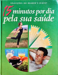 QUINZE MINUTOS POR DIA PELA SUA SAÚDE.