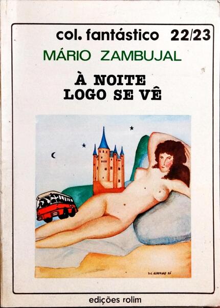 À NOITE LOGO SE VÊ. [5.ª EDIÇÃO]