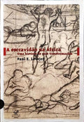A ESCRAVIDÃO NA ÁFRICA: UMA HISTÓRIA DE SUAS TRANSFORMAÇÕES.
