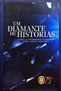 UM DIAMANTE DE HISTÓRIAS.