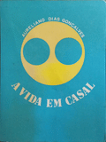 A VIDA EM CASAL. [6.ª EDIÇÃO]