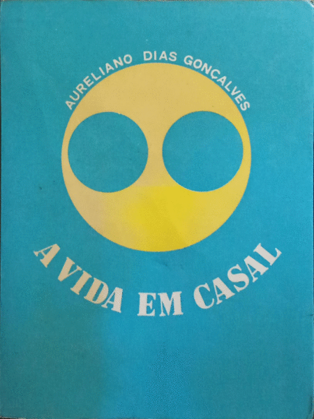 A VIDA EM CASAL. [6.ª EDIÇÃO]