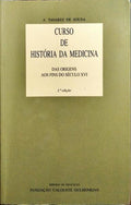 CURSO DE HISTÓRIA DA MEDICINA. [2.ª EDIÇÃO]