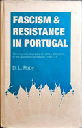 FASCISM AND RESISTANCE IN PORTUGAL.
