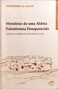 MEMÓRIAS DE UMA ALDEIA PALESTINIANA DESAPARECIDA.