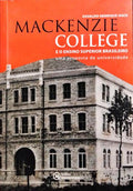 MACKENZIE COLLEGE E O ENCINO SUPERIOR BRASILEIRO.