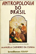 ANTROPOLOGIA DO BRASIL: MITO, HISTÓRIA, ETNICIDADE.