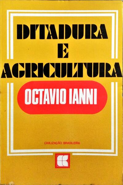 DITADURA E AGRICULTURA. [2.ª EDIÇÃO]