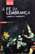 A FÉ DA LEMBRANÇA.
