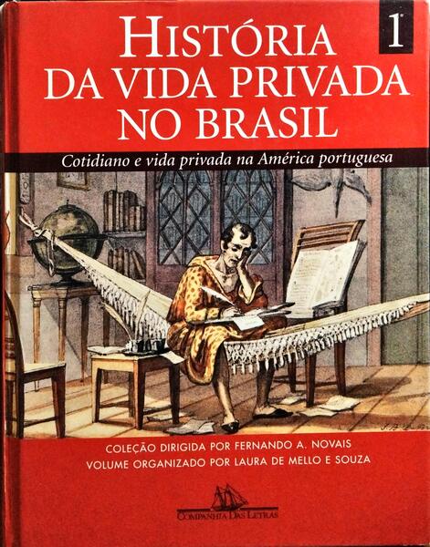 HISTÓRIA DA VIDA PRIVADA NO BRASIL. [4 VOLS.]