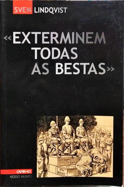 «EXTERMINEM TODAS AS BESTAS».