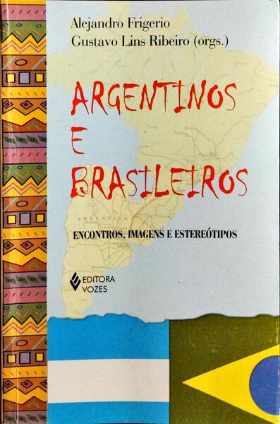 ARGENTINOS E BRASILEIROS.