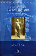 GENERAL TOMÁS GARCIA ROSADO: O OUTRO COMANDANTE DO C.E.P., FRANÇA 1918-1919.