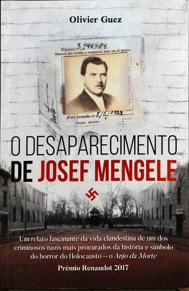 O DESAPARECIMENTO DE JOSEF MENGELE.