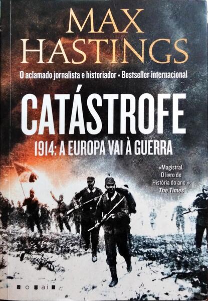 CATÁSTROFE, 1914: A EUROPA VAI À GUERRA.