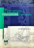 PERCURSOS DO OITOCENTISMO PORTUGUÊS.