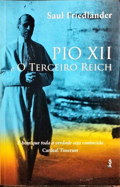 PIO XII E O TERCEIRO REICH.