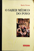O SABER MÉDICO DO POVO.